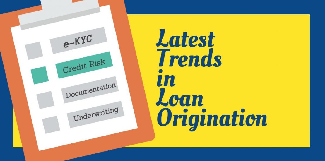 Latest Trends in Loan Origination
