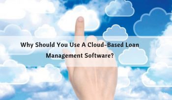 cloudbased loan management system
