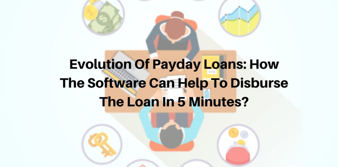 how software help to disburse payday loans in 5 min