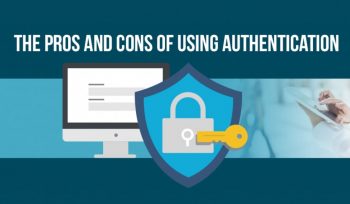 pros and cons of using authentication