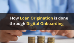 Loan Origination Through Digital Onboarding